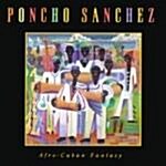 [수입] Poncho Sanchez - Afro-Cuban Fantasy