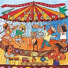 Putumayo Kids Presents Latin Playground
