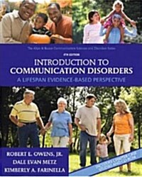 Introduction to Communication Disorders: A Lifespan Evidence-Based Perspective [With DVD] (Paperback, 4th)