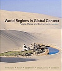 World Regions in Global Context: People, Places, and Environments (Paperback, 4th)