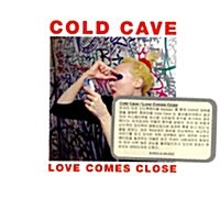 [중고] Cold Cave - Love Comes Close [Digipak]