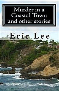 Murder in a Coastal Town and Other Stories (Paperback)