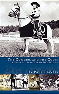 The Cowgirl and the Colts (Paperback)