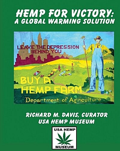 Hemp for Victory: A Global Warming Solution (Paperback)