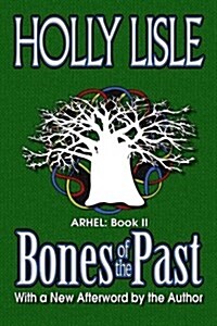 Bones of the Past: Arhel: Book 2 (Paperback)