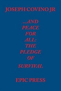 ...and Peace for All: The Pledge of Survival (Paperback)