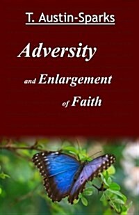 Adversity and Enlargement of Faith (Paperback)