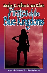 Pirates of the Blue Kingdoms (Paperback)