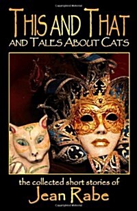 This and That and Tales about Cats (Paperback)