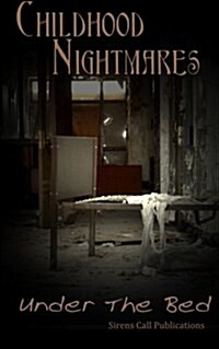 Childhood Nightmares: Under the Bed (Paperback)