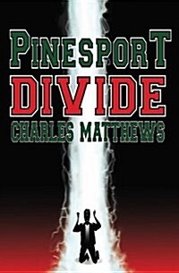 Pinesport Divide (Paperback)