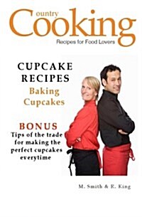 Cupcake Recipes: Baking Cupcakes (Paperback)