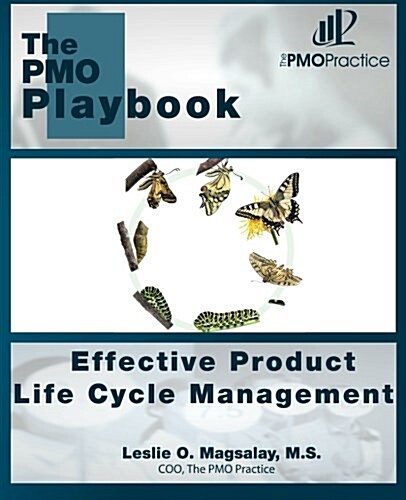 The Pmo Playbook: Effective Product Life Cycle Management (Paperback)