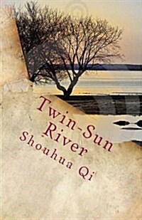 Twin-Sun River: An American POW in China (Paperback)