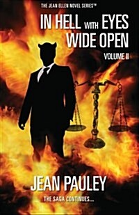 In Hell with Eyes Wide Open: The Saga Continues... (Paperback)