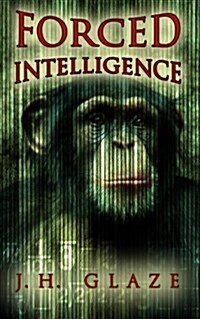 Forced Intelligence (Paperback)