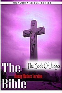 Holy Bible, Douay Rheims Version- The Book of Judges (Paperback)