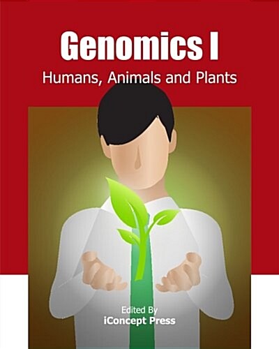 Genomics I: Humans, Animals and Plants (Paperback)