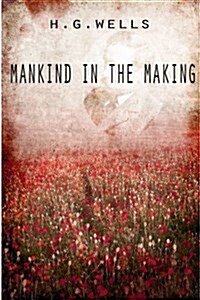 Mankind in the Making (Paperback)