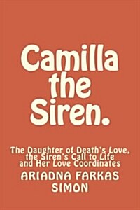 Camilla the Siren. (Paperback)