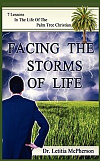 Facing the Storms of Life (Paperback)