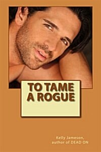 To Tame a Rogue (Paperback)