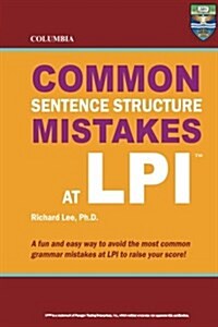 Columbia Common Sentence Structure Mistakes at LPI (Paperback)