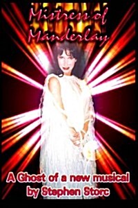 Mistress of Manderlay: A Ghost of a New Musical (Paperback)