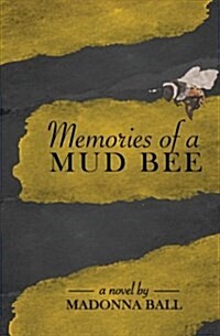 Memories of a Mud Bee (Paperback)