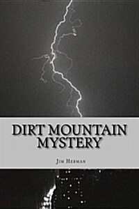 Dirt Mountain Mystery (Paperback)