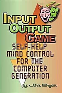 Input-Output Game (Paperback)