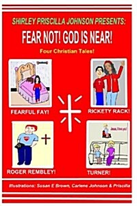 Fear Not! God Is Near! (Paperback)