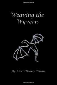 Weaving the Wyvern (Paperback)