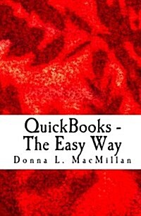QuickBooks - The Easy Way: Setting Up QuickBooks Right (Paperback)