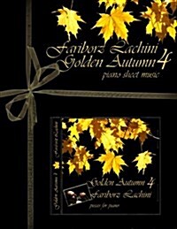 Golden Autumn 4 Piano Sheet Music: Original Solo Piano Pieces (Paperback)