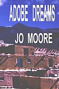 Adobe Dreams (Paperback)