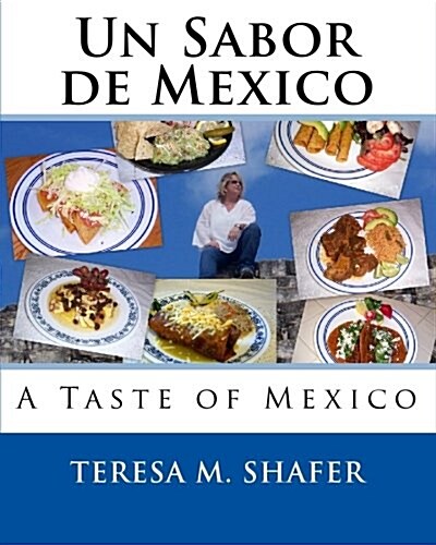 Un Sabor de Mexico: A Taste of Mexico (Paperback)