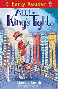 Early Reader: All the King's Tights (Paperback)