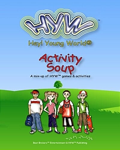 Hyw Activity Soup: Hey! Young World(r) Activity Book (Paperback)