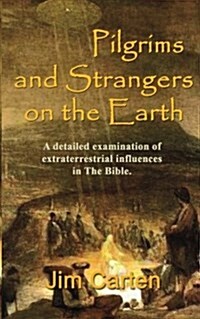 Pilgrims and Strangers on the Earth (Paperback)