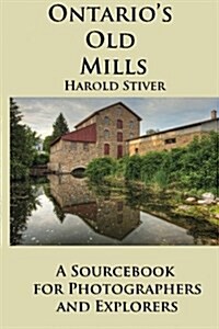 Ontarios Old Mills (Paperback)