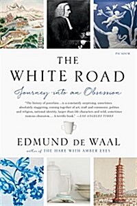 The White Road: Journey Into an Obsession (Paperback)
