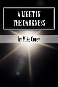 A Light in the Darkness: A Beginners Guide to Wellness (Paperback)