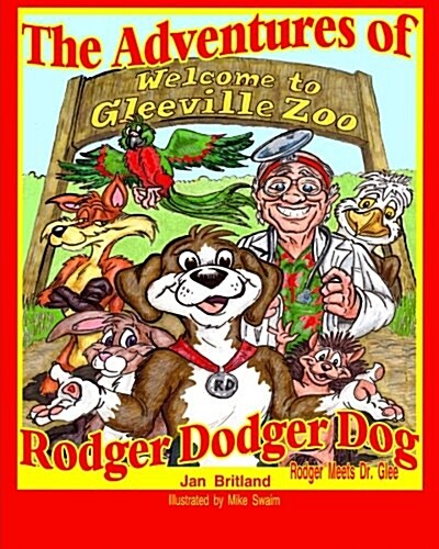 The Adventures of Rodger Dodger Dog: Rodger Meets Dr. Glee (Paperback)