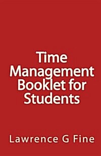 Time Management Booklet for Students (Paperback)