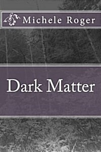 Dark Matter (Paperback)