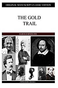 The Gold Trail (Paperback)