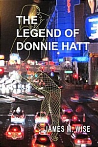 The Legend of Donnie Hatt (Paperback)