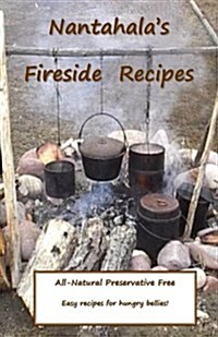 Nantahalas Fireside Recipes: Camp Fire Cooking on the Trail (Paperback)