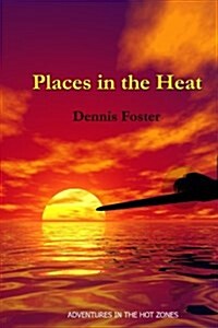 Places in the Heat (Paperback)